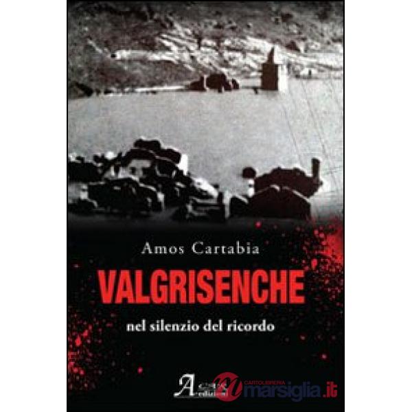 Valgrisenche. Nel silenzio del ricordo