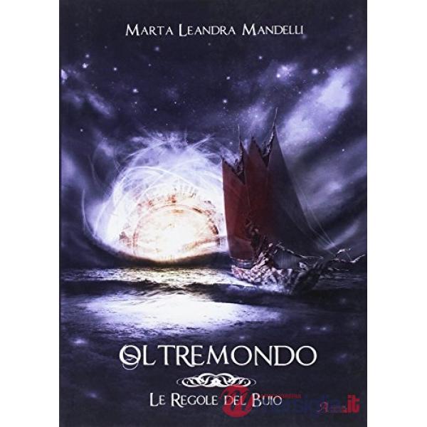 Regole del buio. Oltremondo (Le). Vol. 3