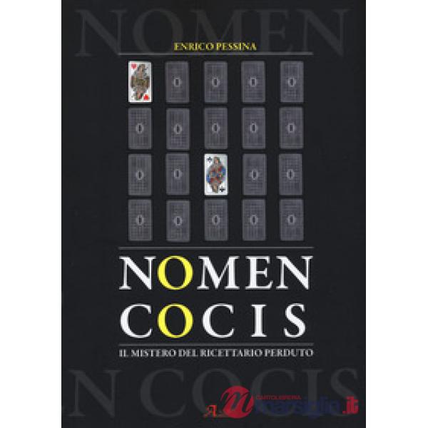 Nomen cocis. Il mistero del ricettario perduto