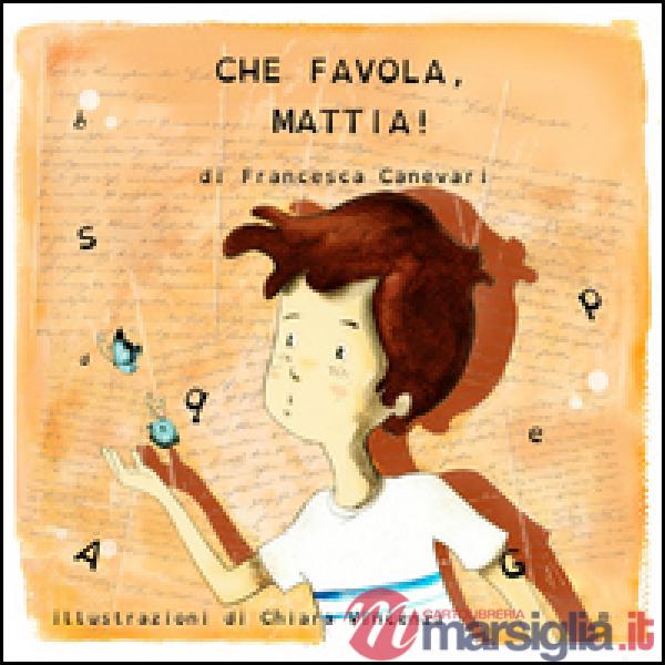 Che favola, Mattia!