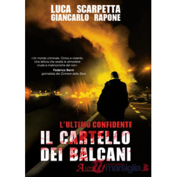Cartello dei Balcani. L'ultimo confidente (Il)