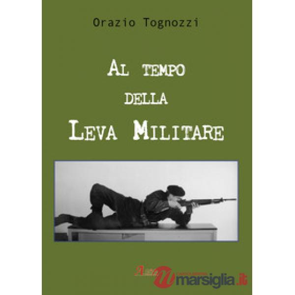 Al tempo della leva militare