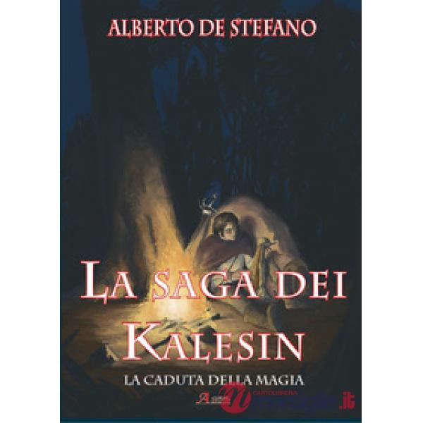 Caduta della magia. La saga dei Kalesin (La)