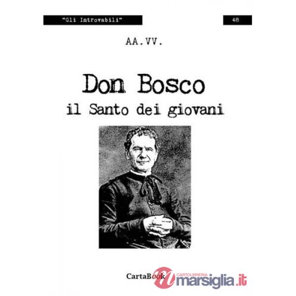 Don Bosco il santo dei giovani