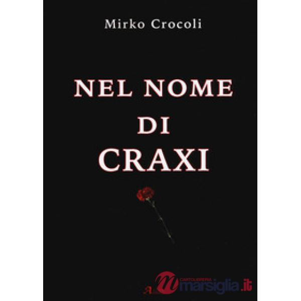 Nel nome di Craxi