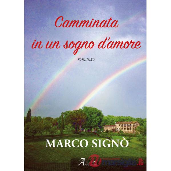 Camminata in un sogno d'amore. Ediz. integrale