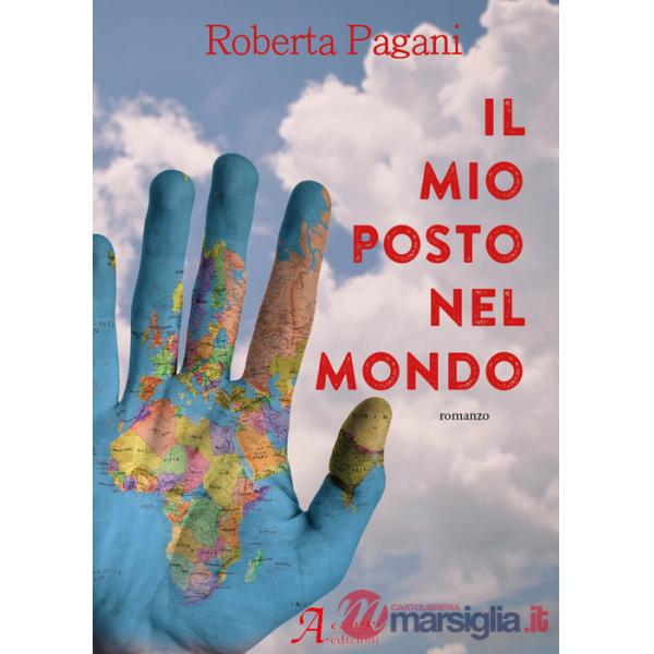 Mio posto nel mondo (Il)