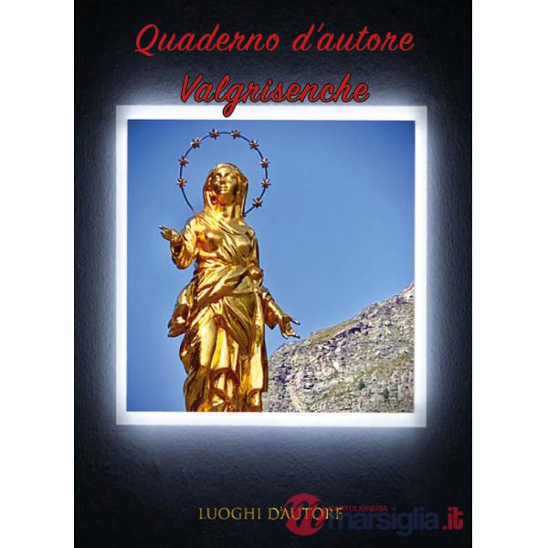 Quaderno d'autore. Vol. 12: Valgrisenche