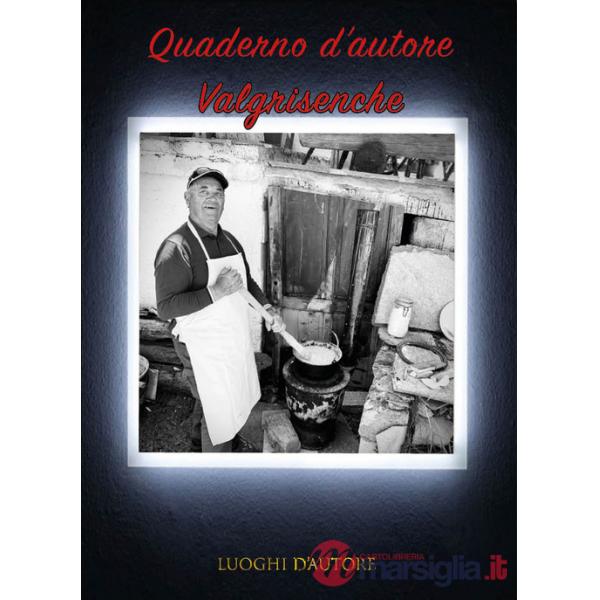 Quaderno d'autore. Vol. 13: Valgrisenche