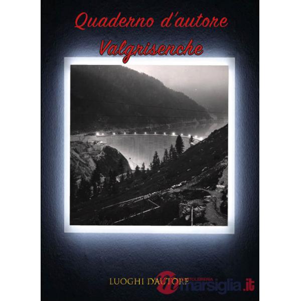 Quaderno d'autore. Vol. 17: Valgrisenche