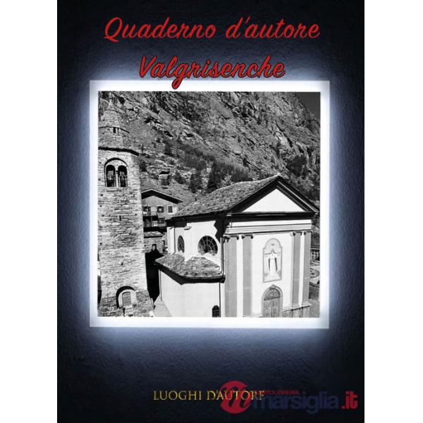Quaderno d'autore. Vol. 20: Valgrisenche