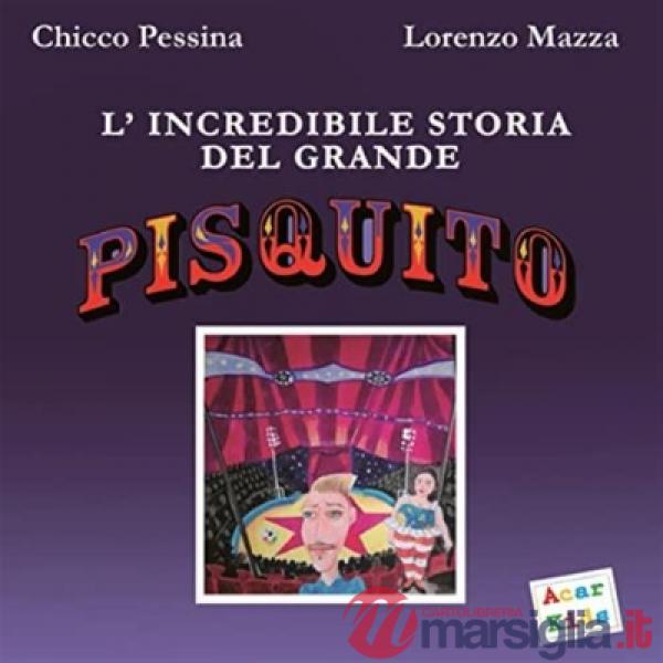 Incredibile storia del grande Pisquito (L')