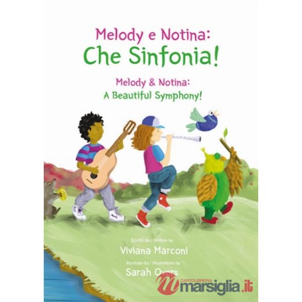Melody e Notina. Che sinfonia