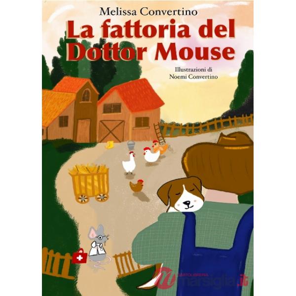 Fattoria del dottor Mouse (La)