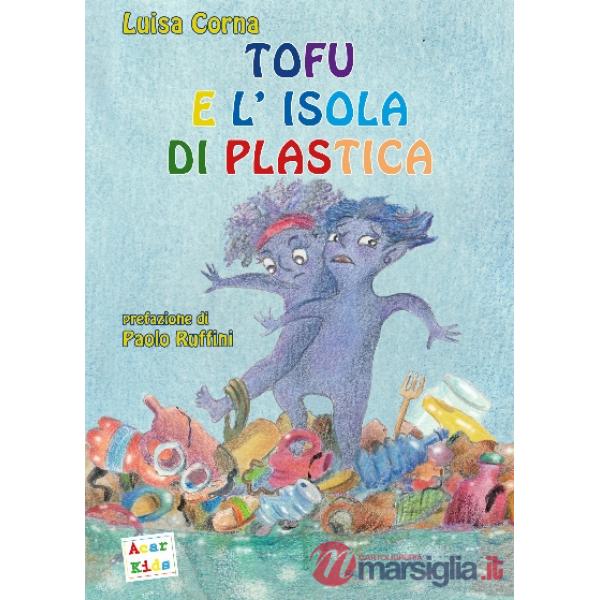 Tofu e l'isola di plastica