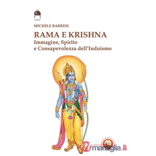 Rama e Krishna. Immagine, spirito e consapevolezza dell'induismo