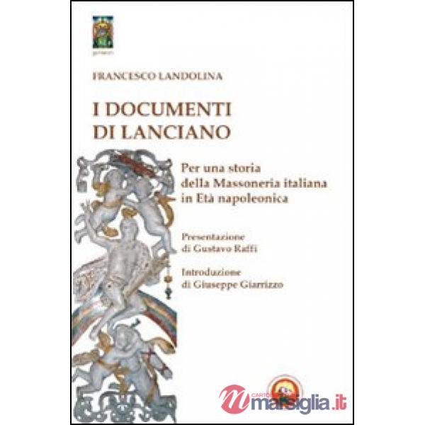 Documenti di Lanciano. Per una storia della massoneria italiana in età napoleonica (I)