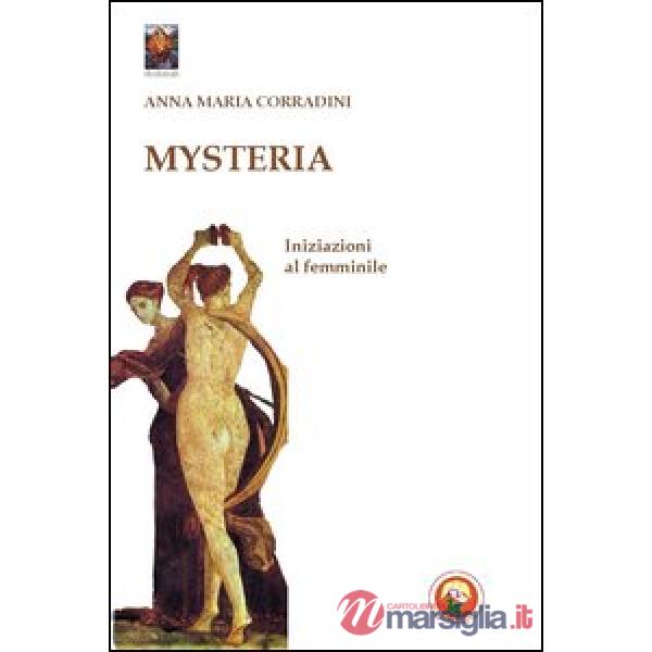 Mysteria. Iniziazioni al femminile