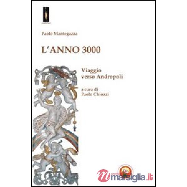 Anno 3000. Viaggio verso Andropoli (L')