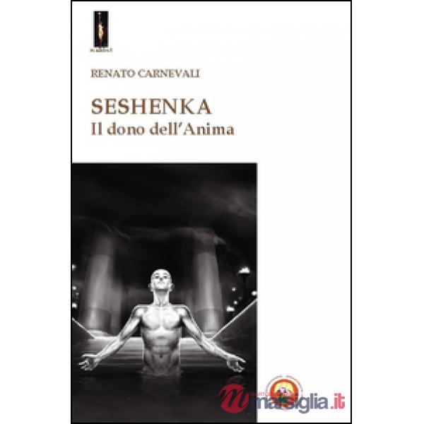 Seshenka. Il dono dell'anima