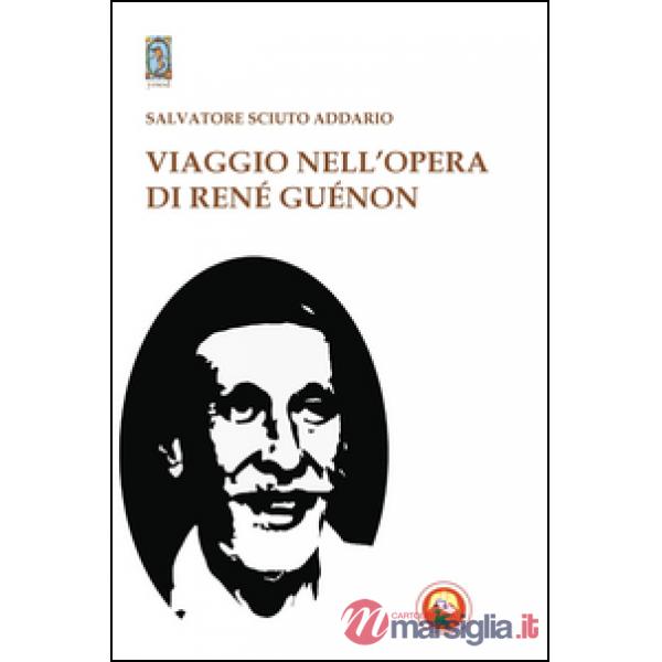 Viaggio nell'opera di René Guénon