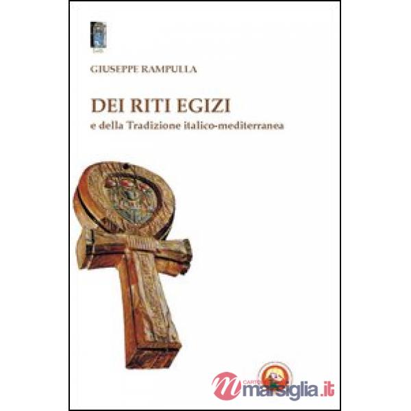 Dei riti egizi e della tradizione italico-mediterranea