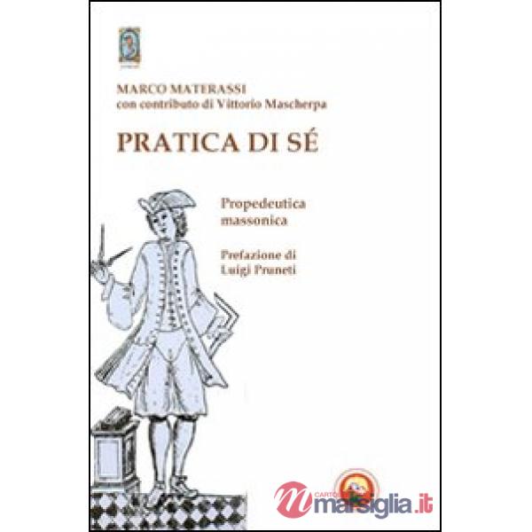 Pratica di sé. Propedeutica massonica