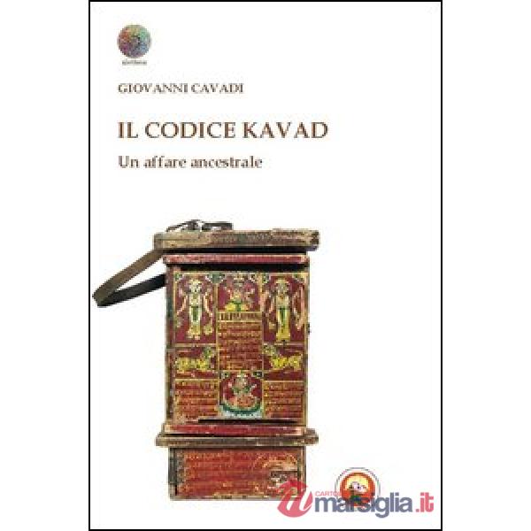 Codice Kavad. Un affare ancestrale (Il)