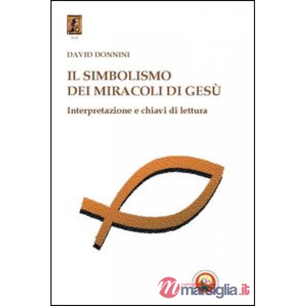 Simbolismo dei miracoli di Gesù (Il)