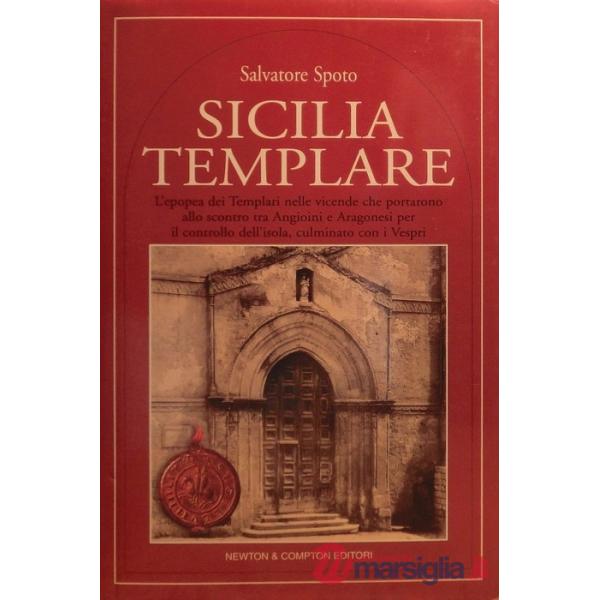 Isola del Sacro Graal. Viaggio nella Sicilia templare (L')