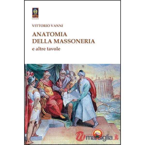 Anatomia della massoneria e altre tavole