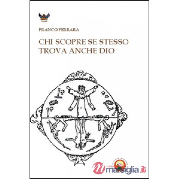 Chi scopre se stesso trova anche Dio