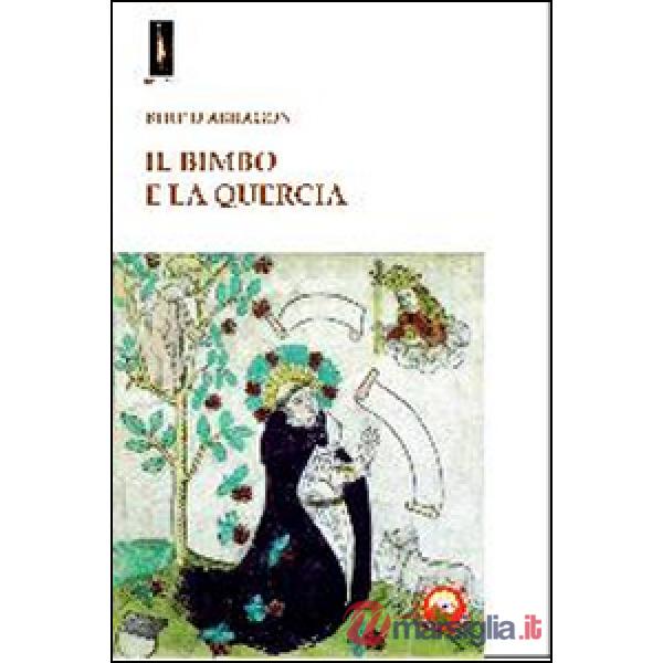 Bimbo e la quercia (Il)