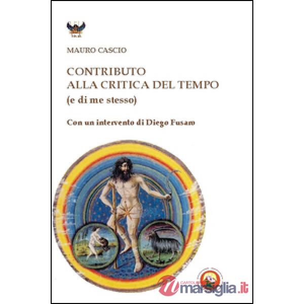 Contributo alla critica del tempo (e di me stesso)