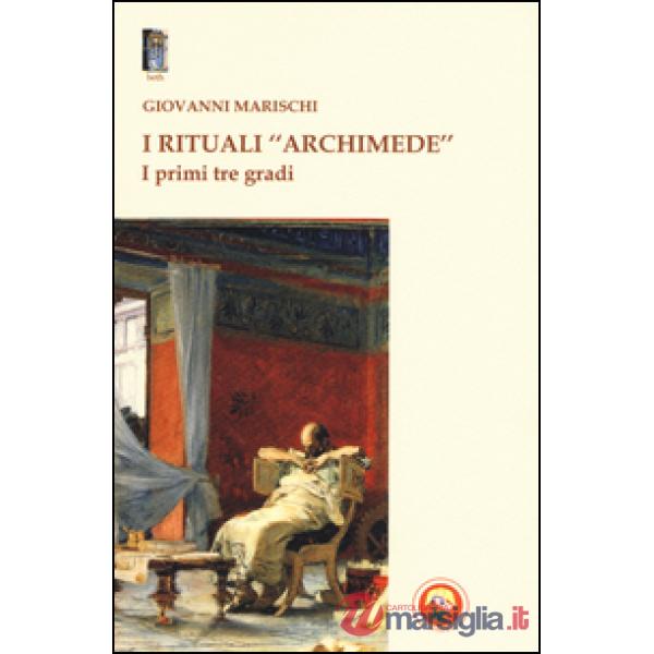 Rituali «Archimede». I primi tre gradi (I)