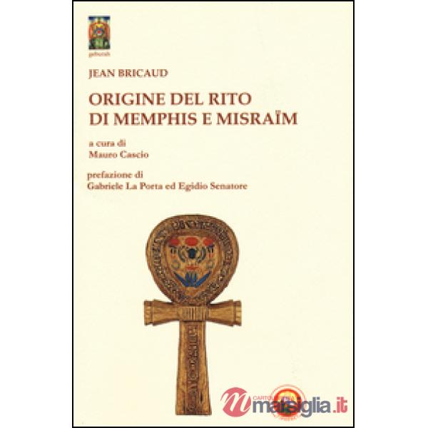 Origine del rito di Memphis e Misraïm