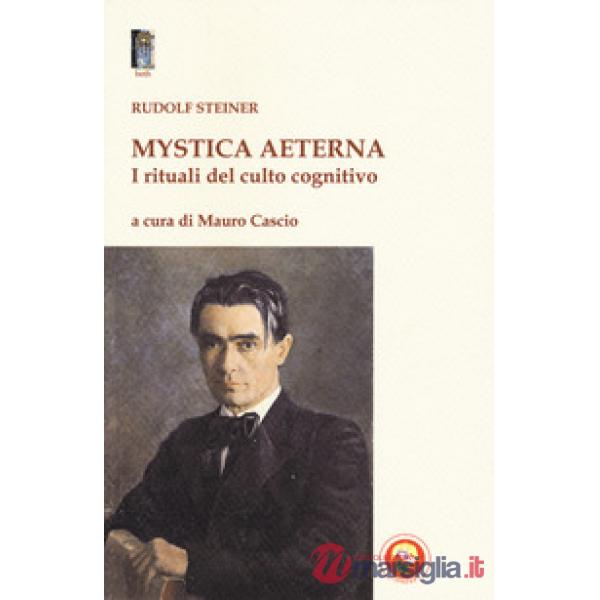 Mystica aeterna. I rituali del culto cognitivo