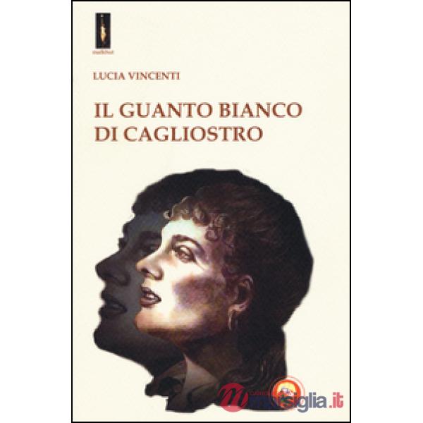 Guanto bianco di Cagliostro (Il)