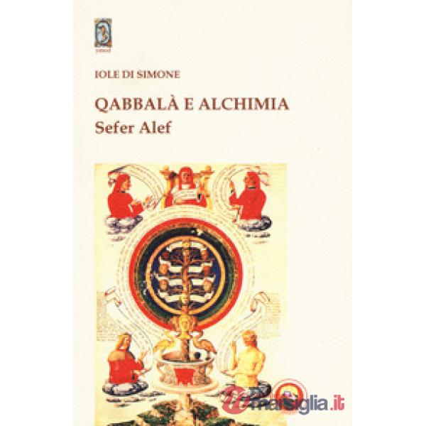 Qabbalà e alchimia. Sefer Alef