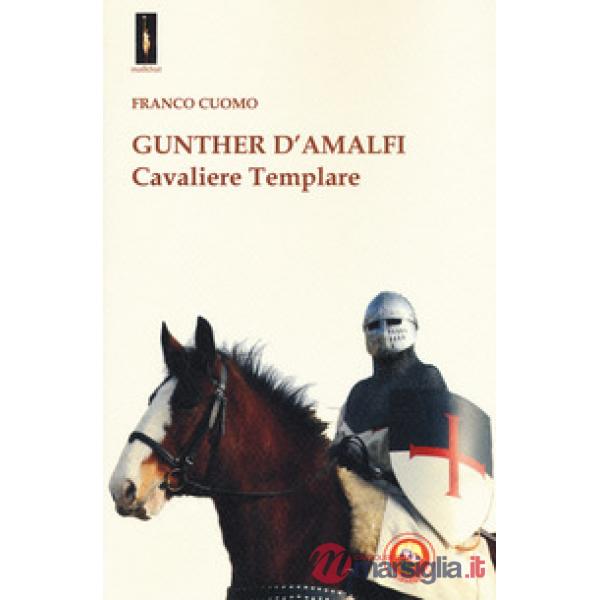 Gunther d'Amalfi. Cavaliere templare