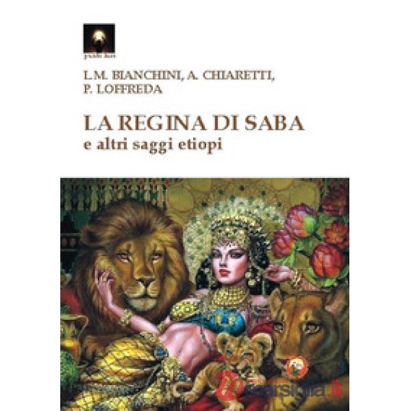 Regina di Saba e altri saggi etiopi (La)