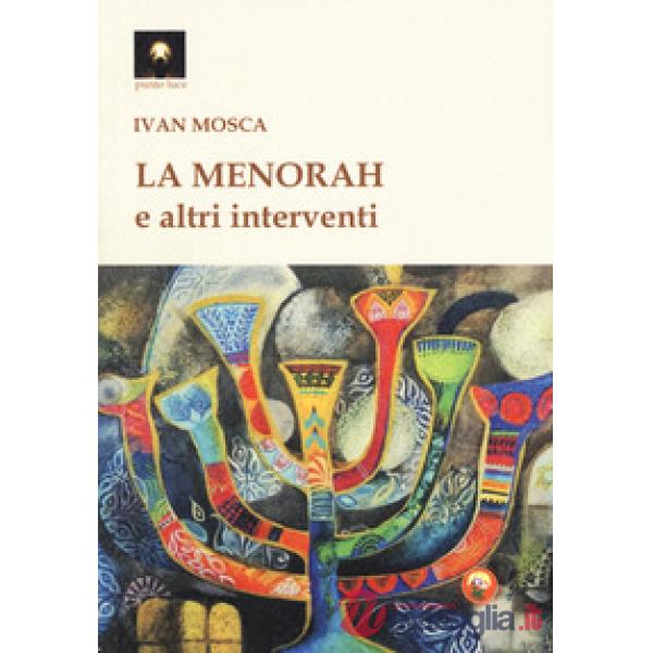 Menorah e altri interventi (La)