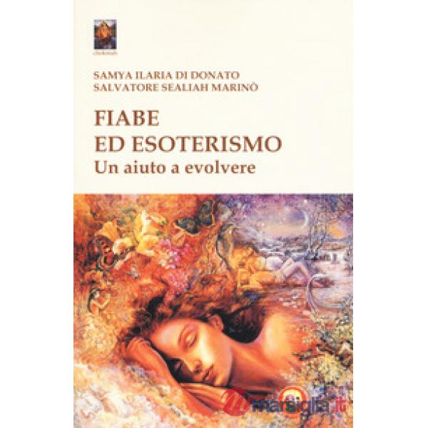 Fiabe ed esoterismo. Un aiuto a evolvere