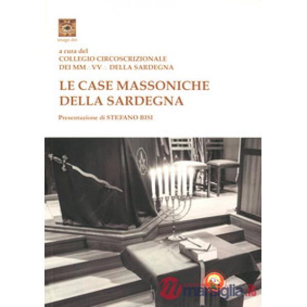 Case massoniche della Sardegna. Ediz. a colori (Le)