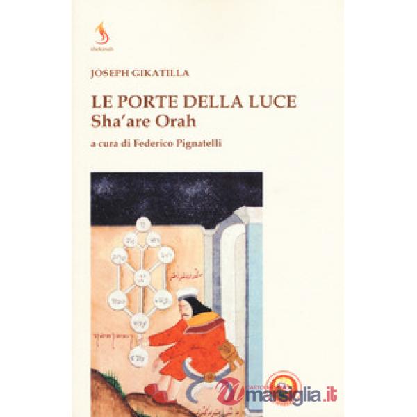 Porte della luce. Sha'are Orah (Le)