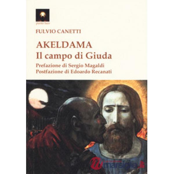 Akeldama. Il campo di Giuda