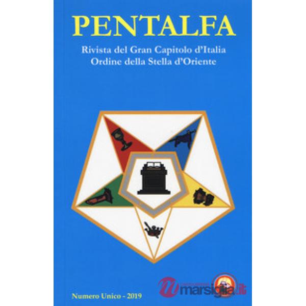 Pentalfa. Rivista del Gran Capitolo d'Italia, Ordine della Stella d'Oriente. 2019