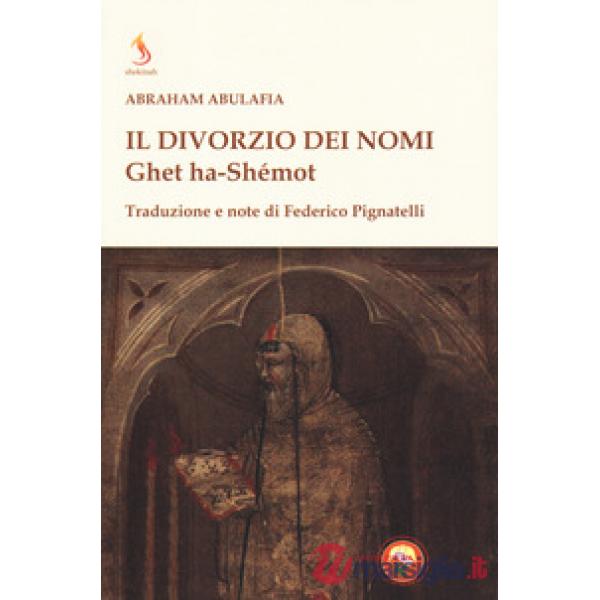 Divorzio dei nomi. Ghet ha-Shémot (Il)