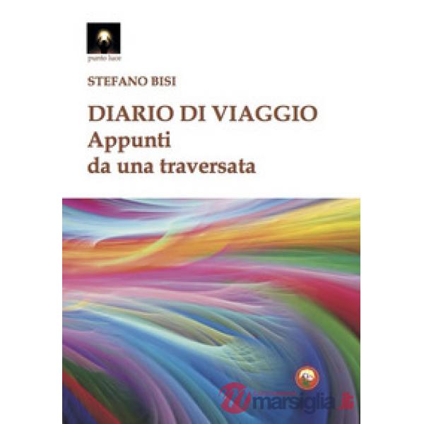 Diario di viaggio. Appunti da una traversata