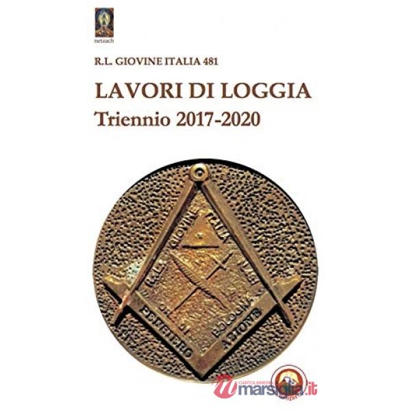 Lavori di loggia. Triennio 2017-2020